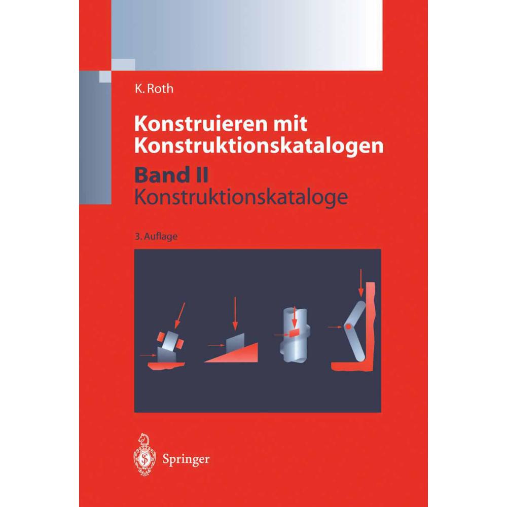 Konstruieren mit Konstruktionskatalogen, Fachbücher von Karl-Heinz Roth
