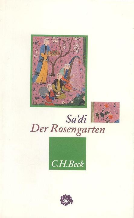 Produktbild Der Rosengarten (Deutsch, Muslih ad-Din Sa'di, 1998)