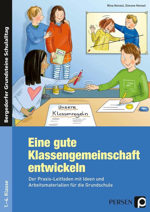 Produktbild Eine gute Klassengemeinschaft entwickeln (Deutsch, Nina Hensel, Simone Hensel, 2024)