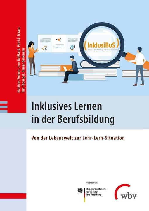 Produktbild WBV Vonken:Inklusives Lernen in der Berufsb (Deutsch, Jens Reissland, Matthias Vonken, Patrick Schaar, Rainer Benkmann, Tim Thonagel, 2021)