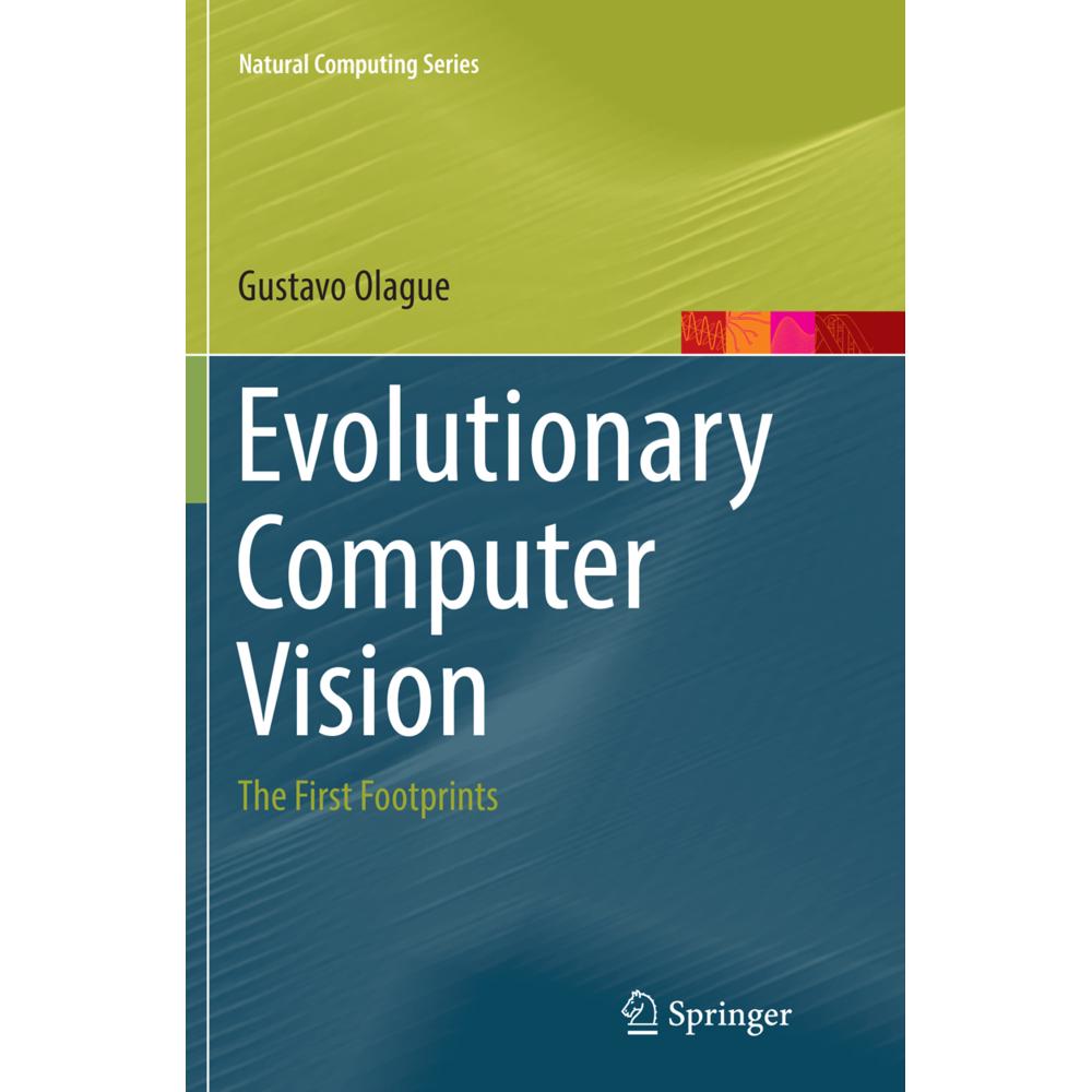 Evolutionary Computer Vision, Fachbücher von Gustavo Olague