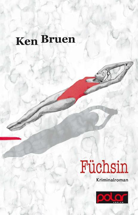 Produktbild Füchsin (Deutsch, Karen Witthuhn, Ken Bruen, 2016)