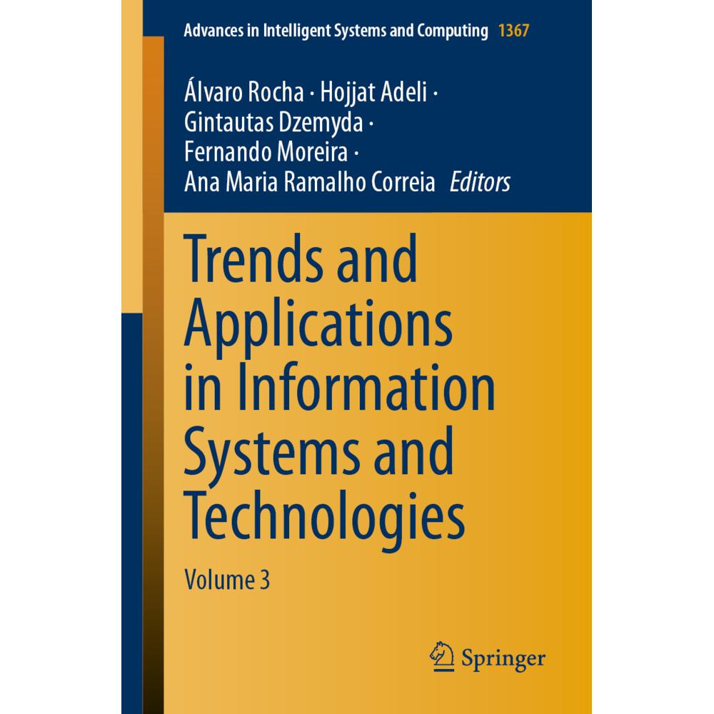 Trends and Applications in Information Systems and Technologies, Fachbücher von Hojjat Adeli, Fernando Moreira, Álvaro R...