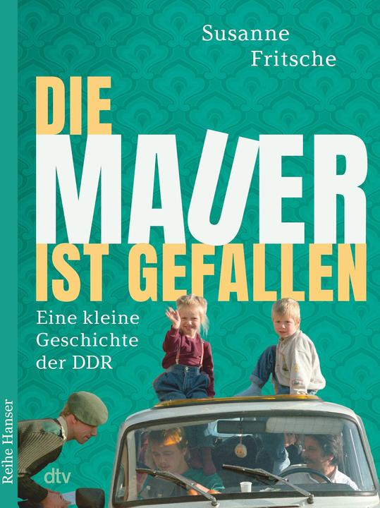 Immagine prodotto Die Mauer ist gefallen (Tedesco, Susanne Fritsche, 2024)