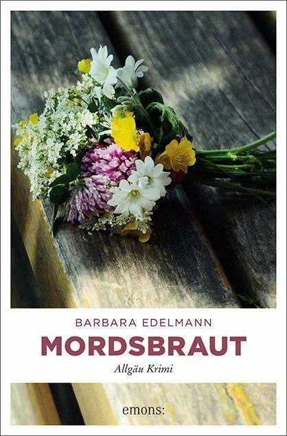 Produktbild Mordsbraut (Deutsch, Barbara Edelmann, 2014)