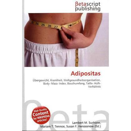 Adipositas, Ratgeber von Susan F. Marseken, Lambert M. Surhone, Miriam T. Timpledon
