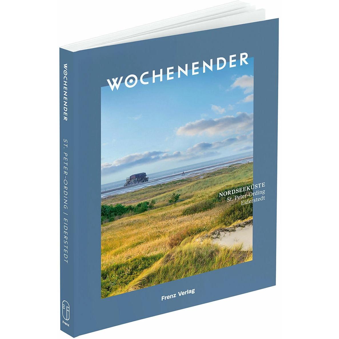 Wochenender: Nordseeküste, Ratgeber von Frenz Elisabeth