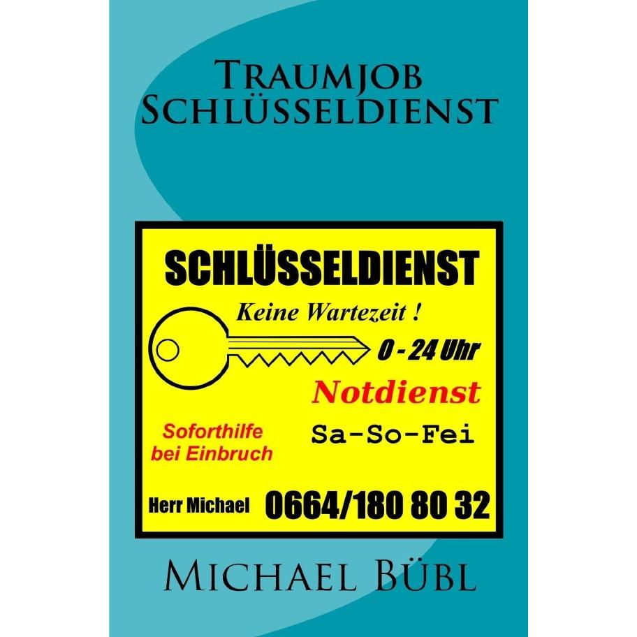 Traumjob Schlüsseldienst, Belletristik von Michael Bübl