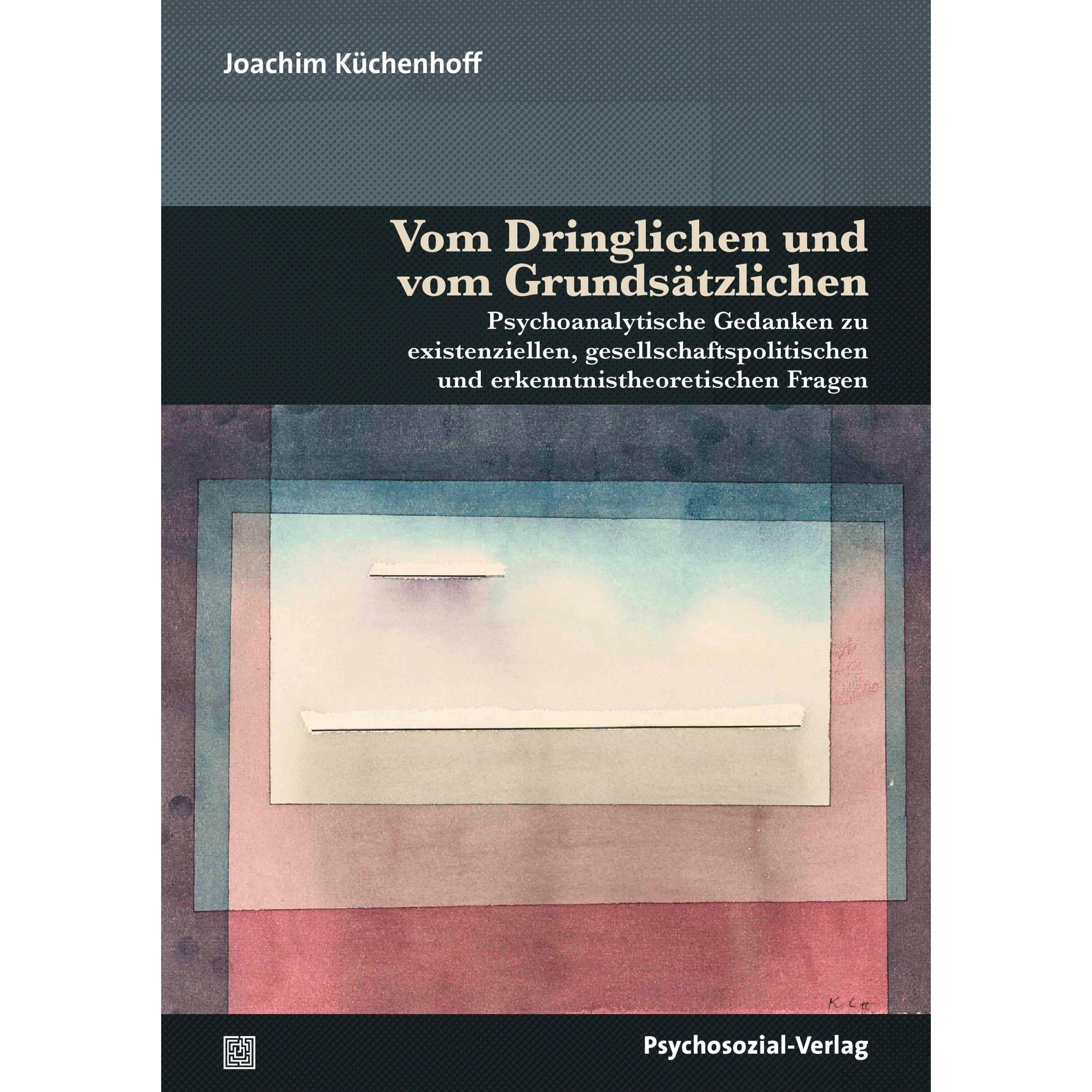 Vom Dringlichen und vom Grundsätzlichen, Fachbücher von Joachim Küchenhoff