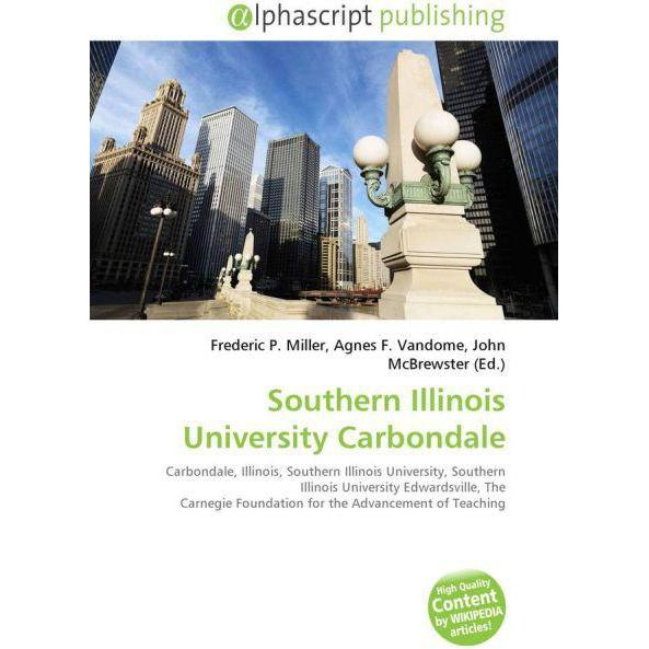 Southern Illinois University Carbondale, Fachbücher von Agnes F. Vandome, Frederic P. Miller, John McBrewster