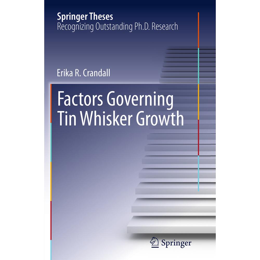 Factors Governing Tin Whisker Growth, Fachbücher von Erika R Crandall