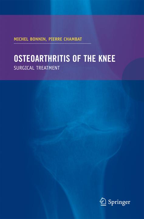 Osteoarthritis of the knee (Michel Bonnin, 2008)