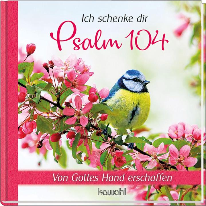 Produktbild Ich schenke dir Psalm 104 (Deutsch, 2022)