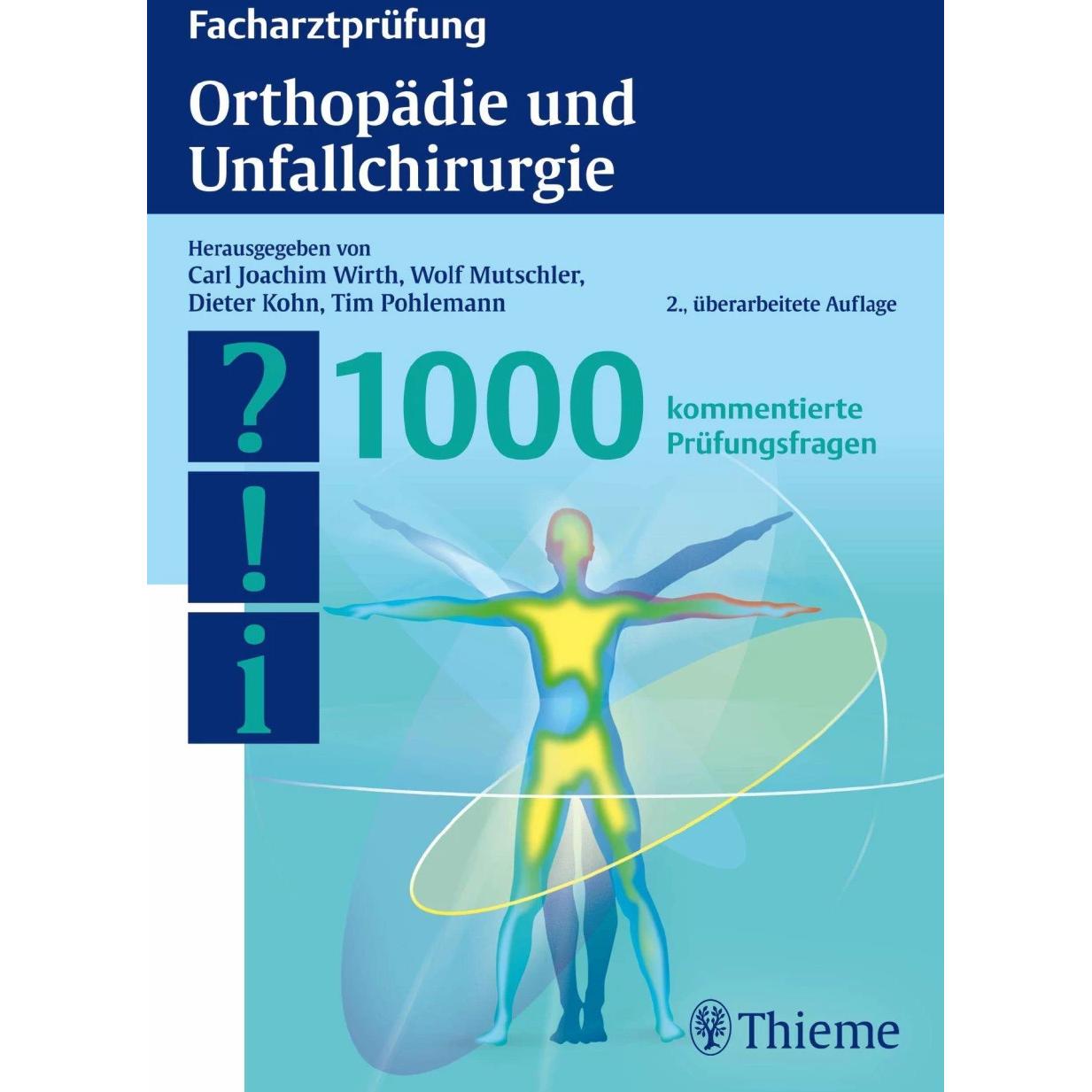 Facharztprüfung Orthopädie und Unfallchirurgie, Fachbücher von Carl Joachim Wirth, Tim Pohlemann, Wolf-Eberhard Mutschle...