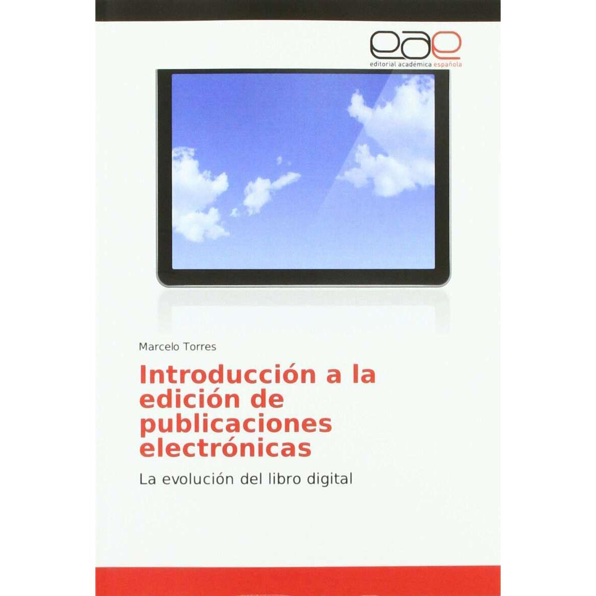 Introducción a la edición de publicaciones electrónicas, Ratgeber von Marcelo Torres