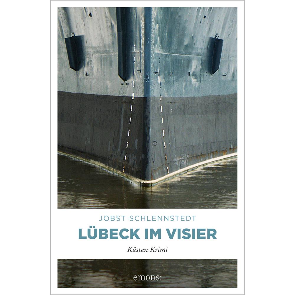 Lübeck im Visier, Belletristik von Jobst Schlennstedt
