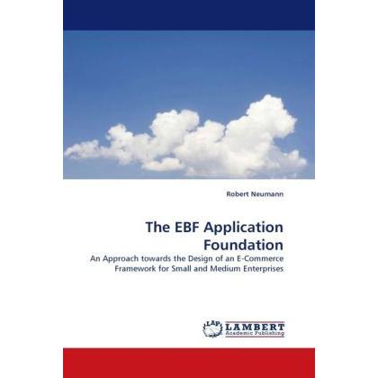 The EBF Application Foundation, Fachbücher von Robert Neumann