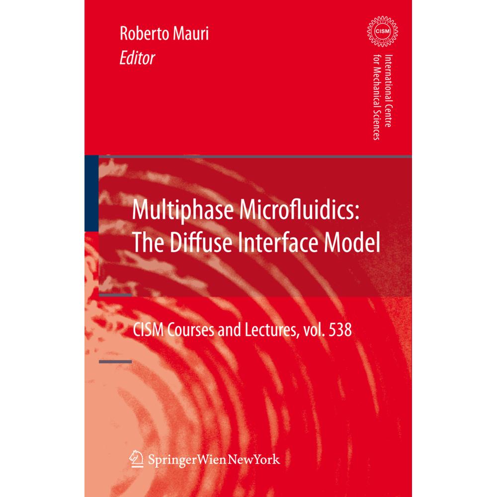 Multiphase Microfluidics: The Diffuse Interface Model, Fachbücher von Roberto Mauri