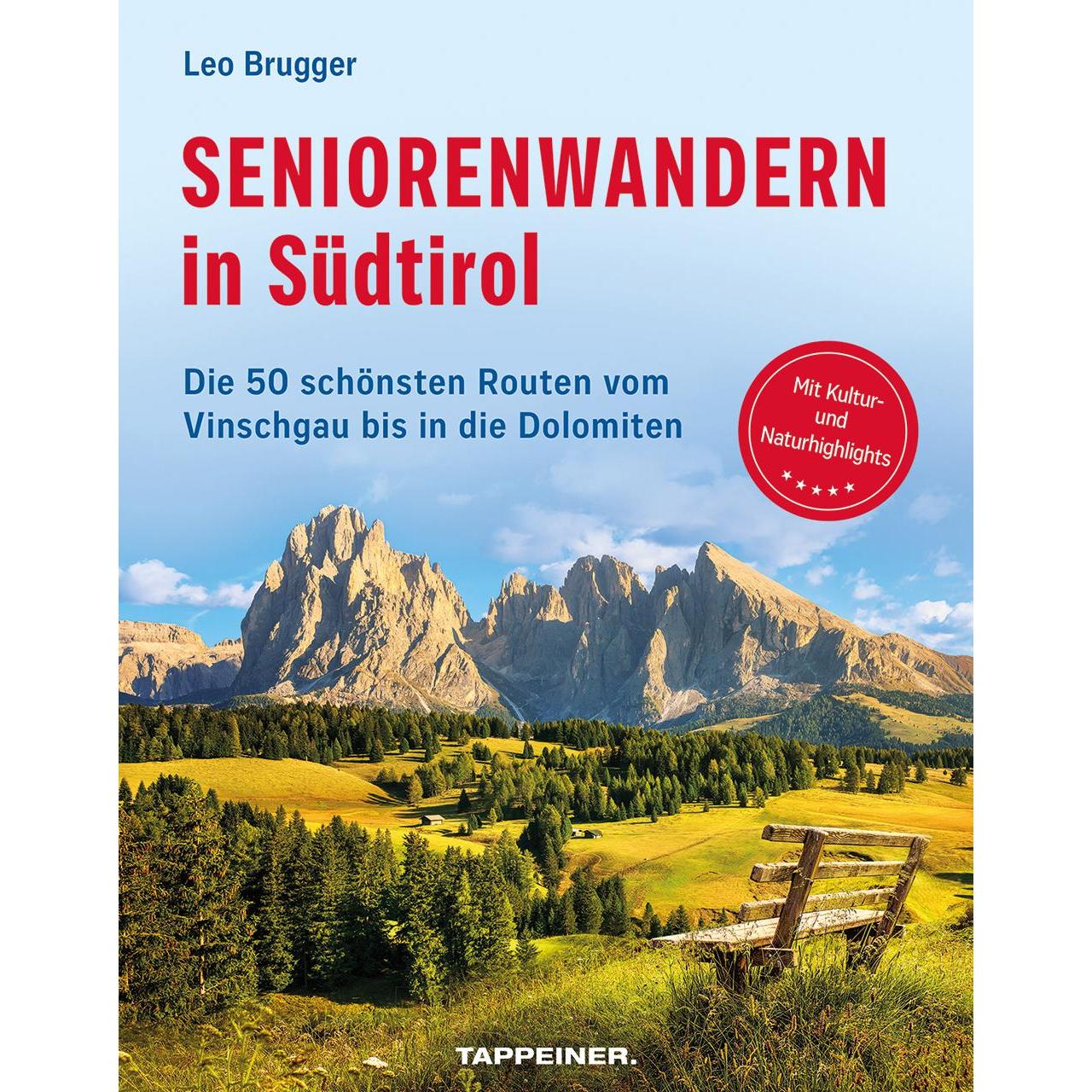 Brugger:Seniorenwandern in Südtirol, Ratgeber von Leo Brugger