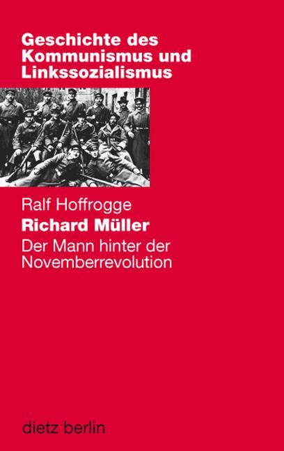 Produktbild Richard Müller (Deutsch, Ralf Hoffrogge, 2018)
