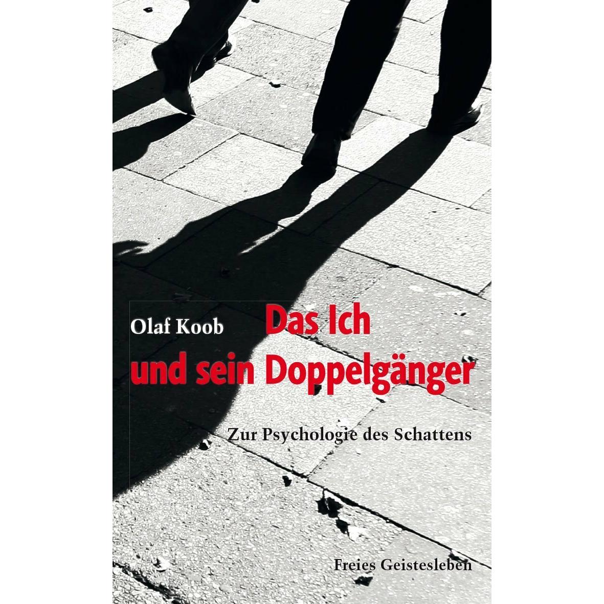 Das Ich und sein Doppelgänger, Ratgeber von Olaf Koob