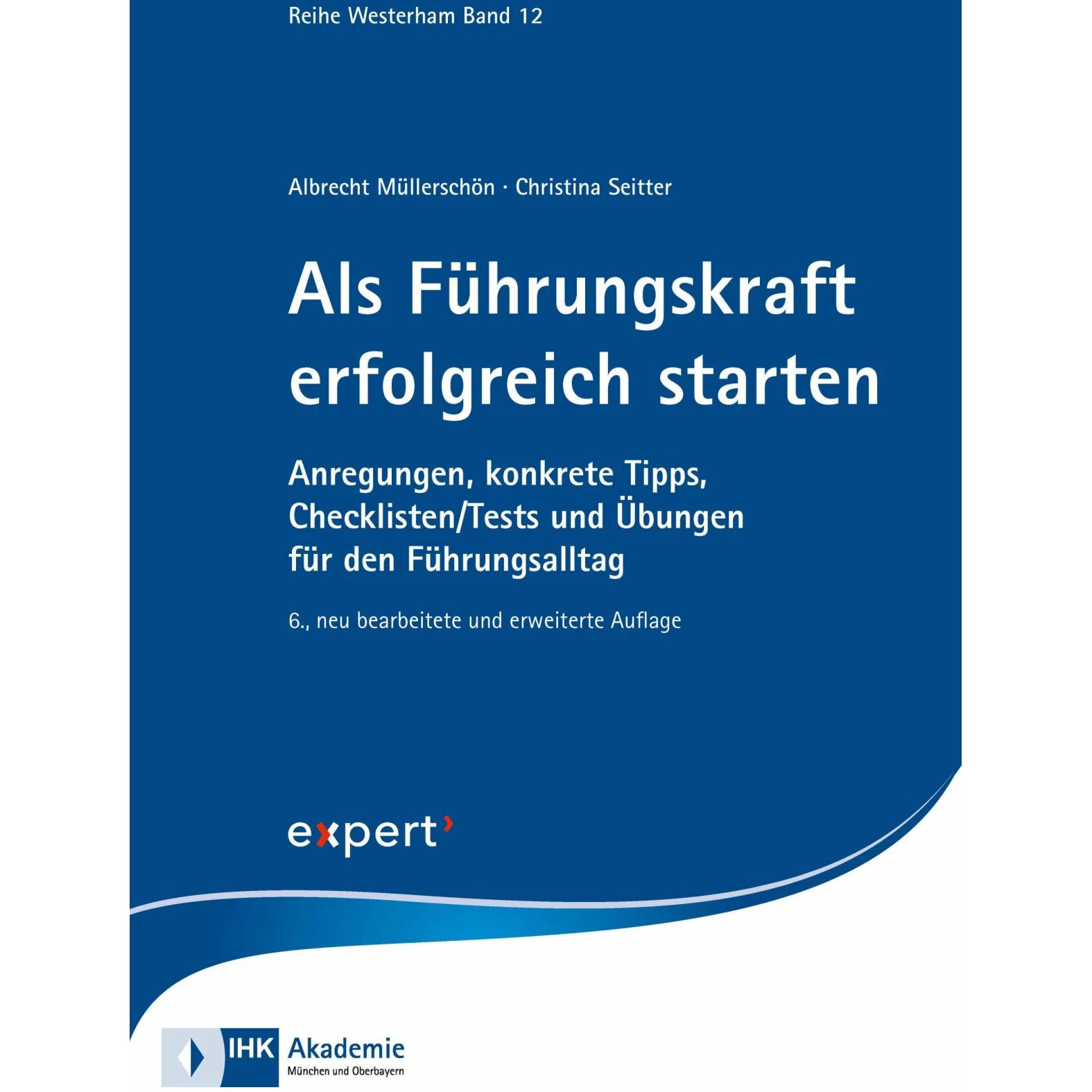 Als Führungskraft erfolgreich starten, Fachbücher von Christina Seitter, Albrecht Müllerschön