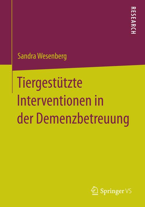 Produktbild Tiergestützte Interventionen in der Demenzbetreuung (Deutsch, Sandra Wesenberg, 2014)
