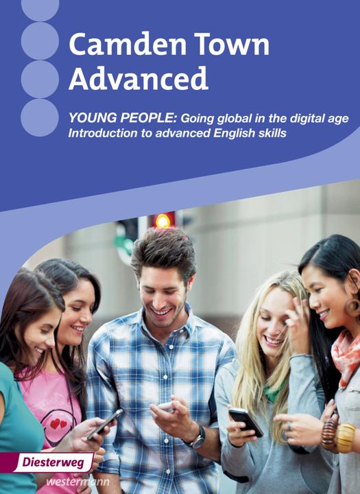 Produktbild Camden Town Advanced. Young people: Going global in the digital age. VA (Deutsch, Englisch, 2014)
