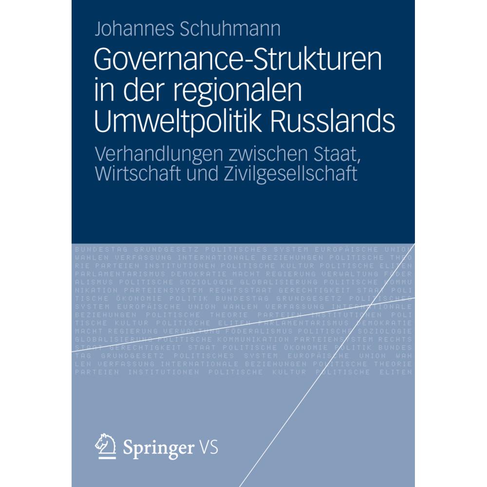 Governance-Strukturen in der regionalen Umweltpolitik Russlands, Fachbücher von Johannes Schuhmann