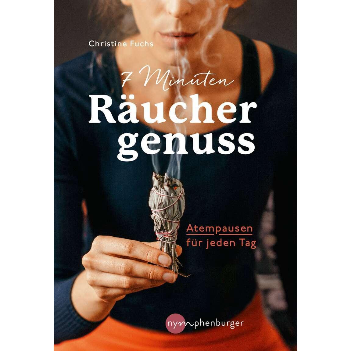 7 Minuten Räuchergenuss, Ratgeber von Christine Fuchs