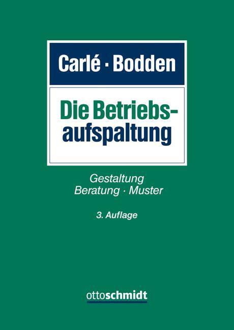 Energie-Label Die Betriebsaufspaltung (Deutsch, Bodden(RA,Guido/Dr.)ThomasCarlé(RA,StB/FAStR, 2024)