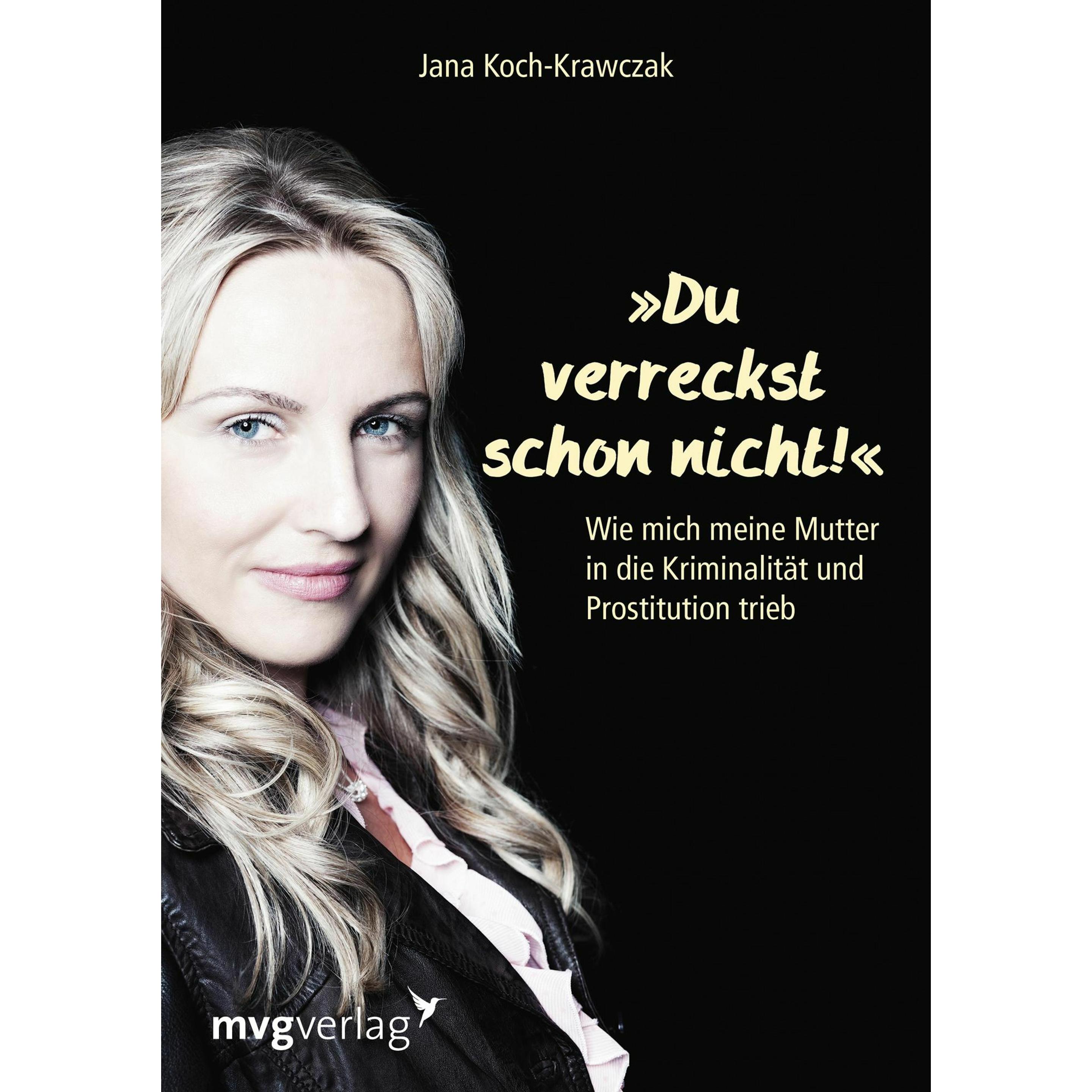 Du verreckst schon nicht!, Sachbücher von Jana Koch-Krawczak
