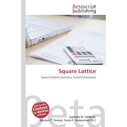 Square Lattice, Fachbücher von Mariam T. Tennoe, Lambert M. Surhone, Susan F. Henssonow