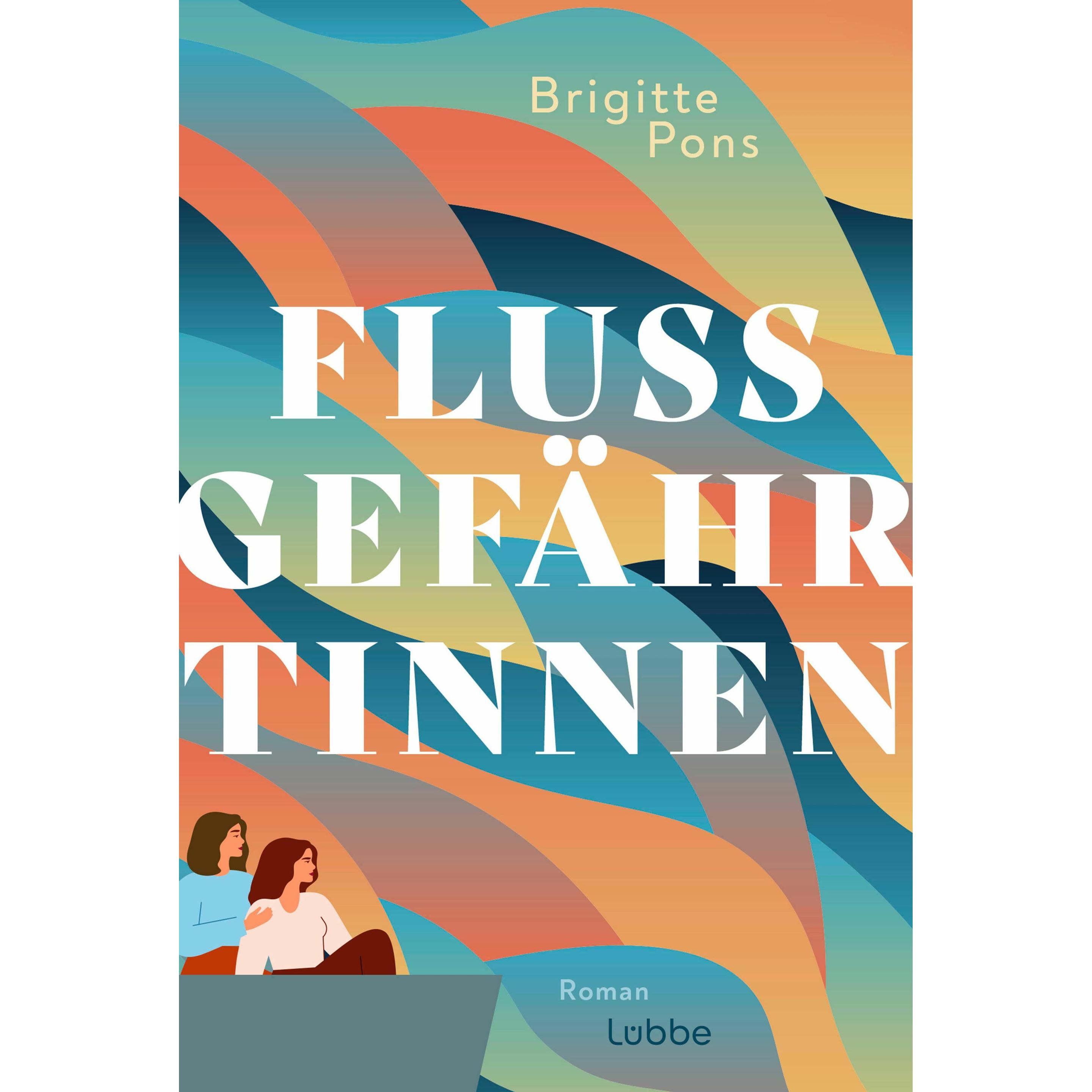 Flussgefährtinnen, Belletristik von Brigitte Pons