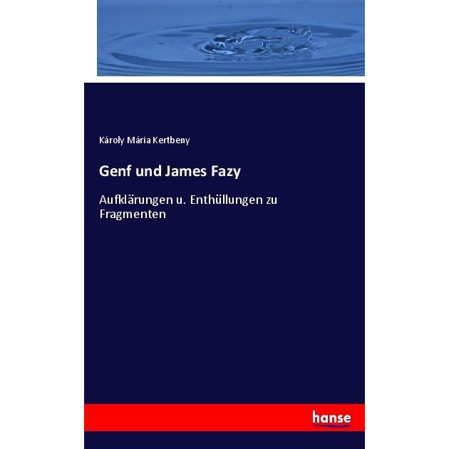 Genf und James Fazy, Fachbücher von Károly Mária Kertbeny