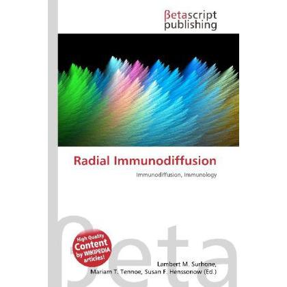 Radial Immunodiffusion, Fachbücher von Lambert M. Surhone, Mariam T. Tennoe, Susan F. Henssonow