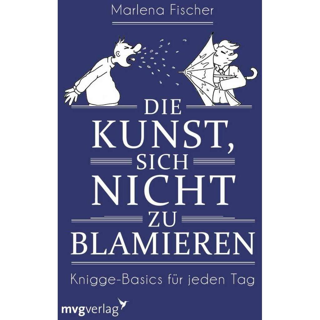 Die Kunst, sich nicht zu blamieren, Ratgeber von Marlena Fischer