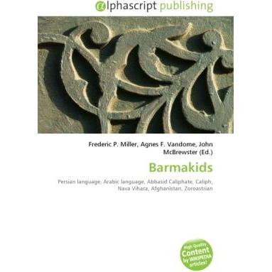 Barmakids, Fachbücher von Agnes F. Vandome, Frederic P. Miller, John McBrewster