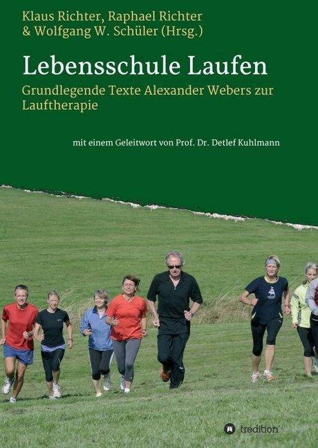 Produktbild Lebensschule Laufen (Deutsch, Klaus Richter, Raphael Richter, Wolfgang Schüler, 2017)