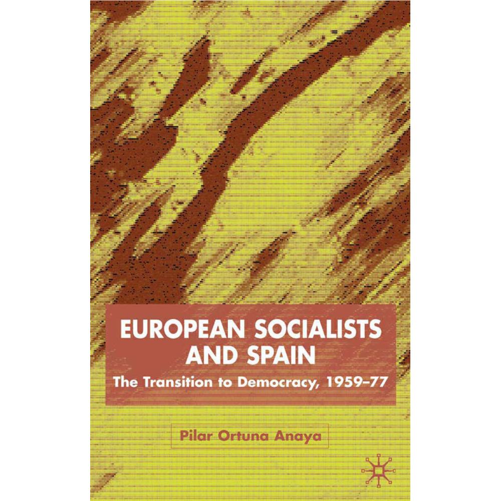 European Socialists and Spain, Fachbücher von Kenneth A. Loparo