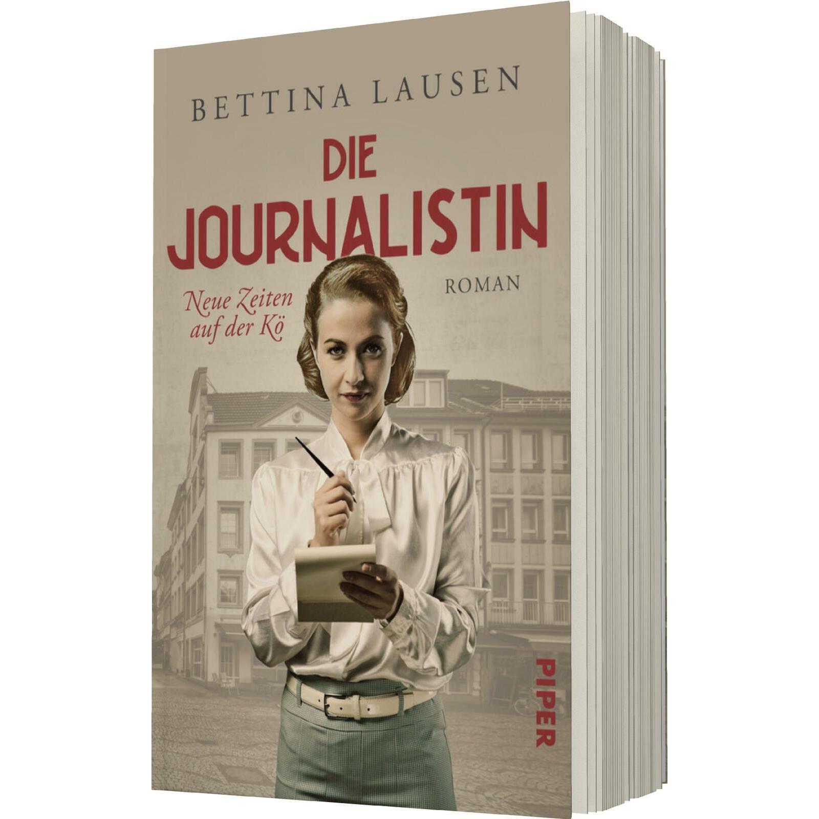 Die Journalistin – Neue Zeiten auf der Kö, Belletristik von Bettina Lausen