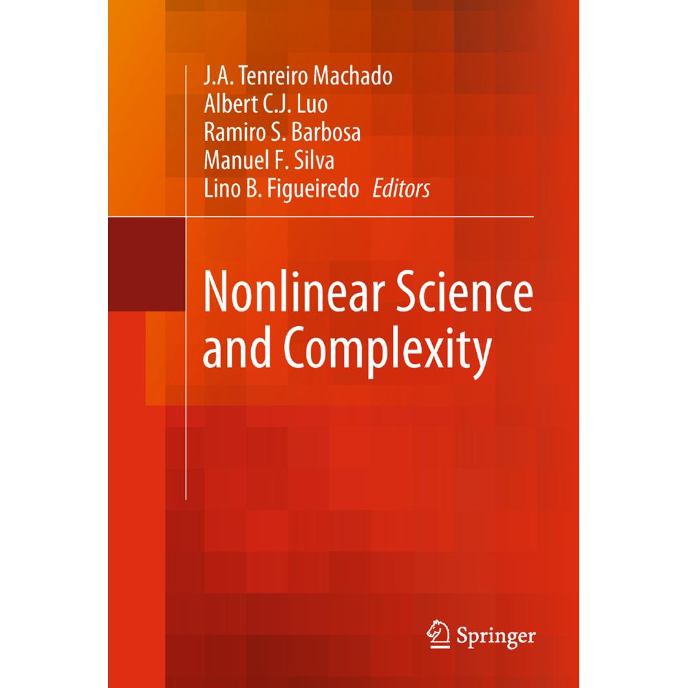 Nonlinear Science and Complexity, Fachbücher von Albert C. J. Luo, Manuel F. Silva, J.A. Tenreiro Machado, Lino B. Figue...