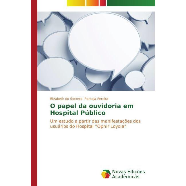 O papel da ouvidoria em Hospital Público, Fachbücher