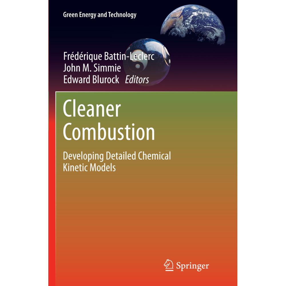 Cleaner Combustion, Fachbücher von John M. Simmie, Edward Blurock, Frédérique Battin-Leclerc