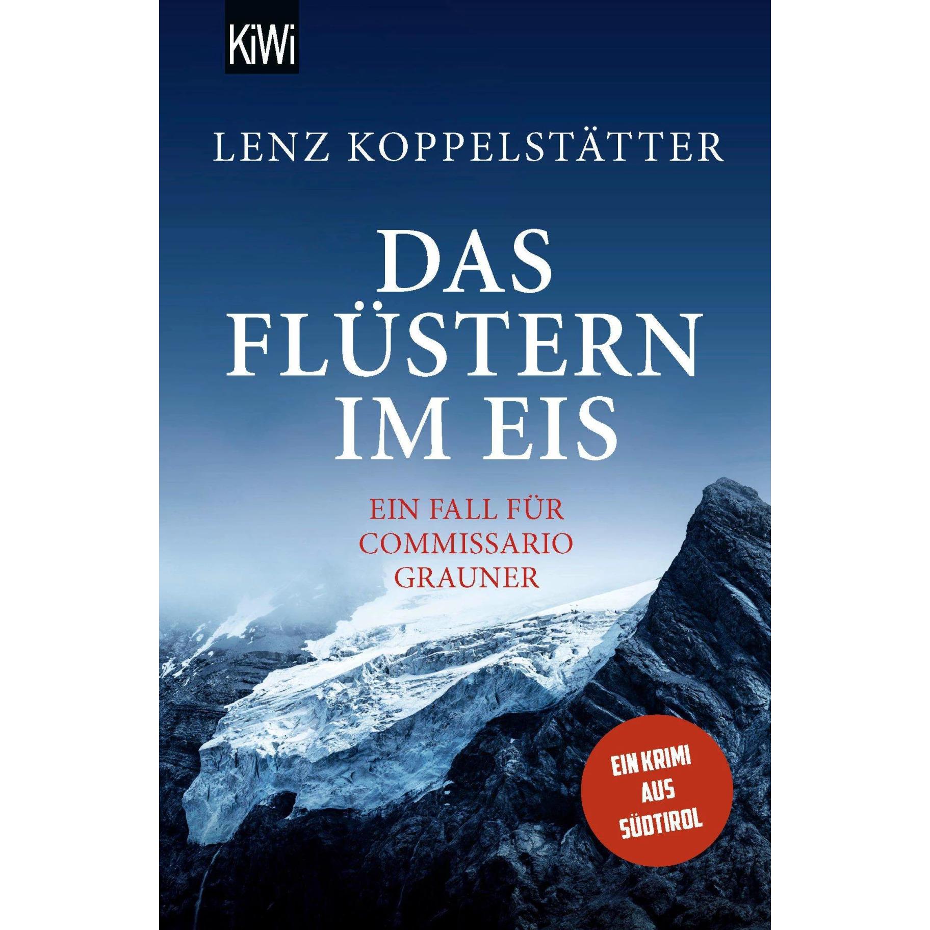 Das Flüstern im Eis, Belletristik von Lenz Koppelstätter