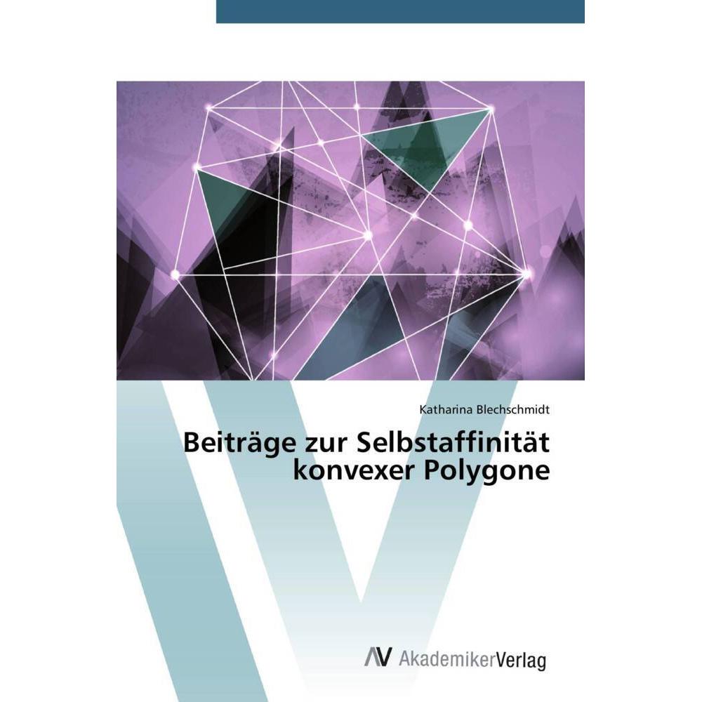 Beiträge zur Selbstaffinität konvexer Polygone, Fachbücher