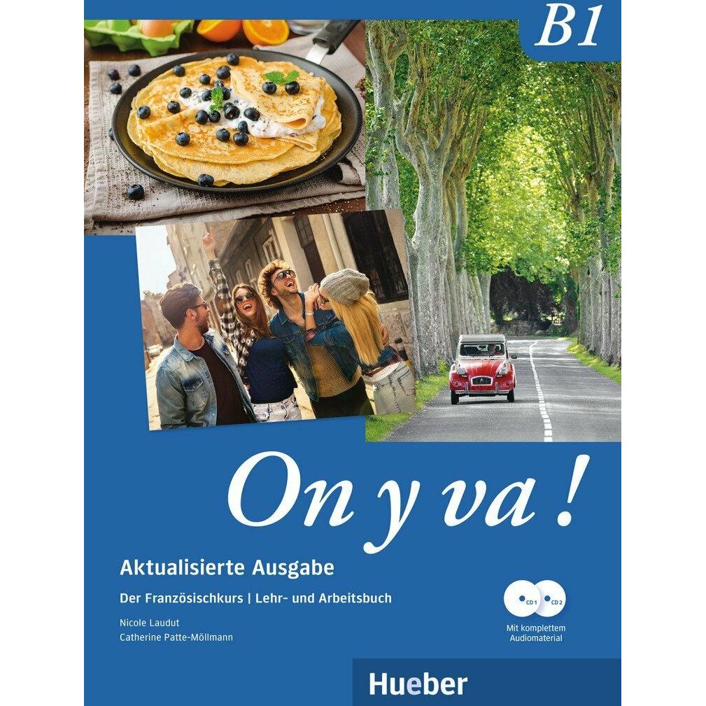 On y va! B1. Aktualisierte Ausgabe. Lehr- und Arbeitsbuch mit komplettem Audiomaterial, Schulbücher von Nicole Laudut