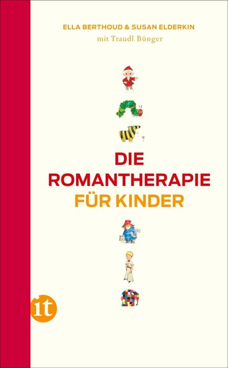 Produktbild Die Romantherapie für Kinder (Deutsch, Ella Berthoud, Susan Elderkin, Traudl Bünger, 2018)