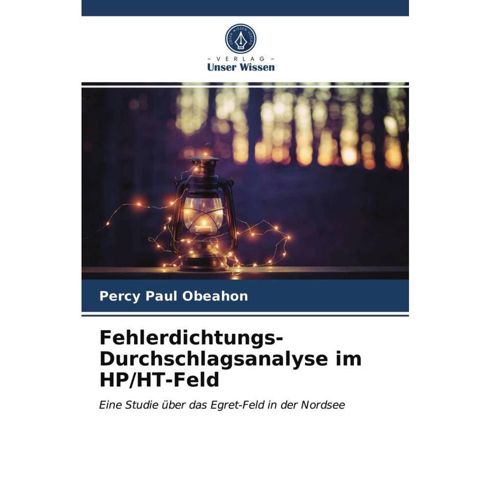Fehlerdichtungs-Durchschlagsanalyse im HP/HT-Feld, Fachbücher von Percy Paul Obeahon