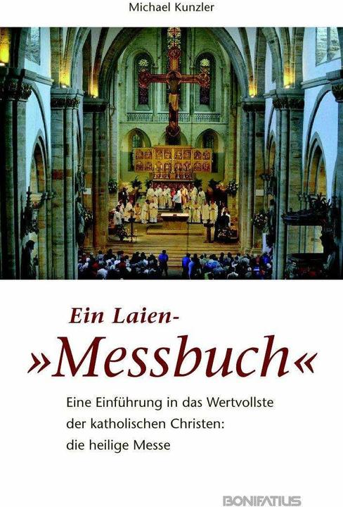 Produktbild Ein Laien-"Messbuch" (Deutsch, Michael Kunzler, 2013)